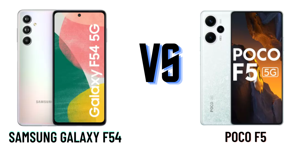 Samsung Galaxy F54 Vs Poco F5 4810